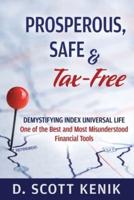 Prosperous, Safe and Tax-Free
