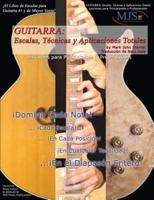 Guitarra: Escalas, Tecnicas Y Aplicaciones Totales