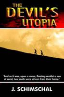 The Devil&#39;s Utopia
