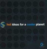 Hot Ideas for a Cooler Planet