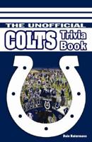 The Unofficial Colts Trivia Book