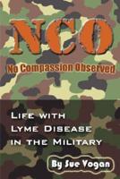NCO - No Compassion Observed