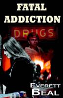 Fatal Addiction