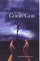 Great Evil…good God