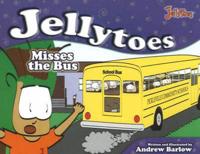 Jellytoes Misses the Bus