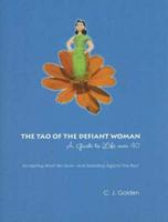 The Tao of the Defiant Woman