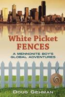 White Picket Fences