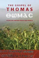 The Gospel of Thomas in English, Haitian Creole and French