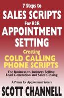 7 STEPS to SALES SCRIPTS for B2B APPOINTMENT SETTING.