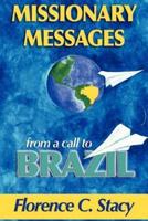 Missionary Messages from a Call to Brazil