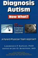 Diagnosis Autism Now What?