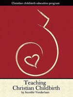 Teaching Christian Childbirth