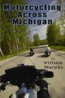 Motorcycling Across Michigan