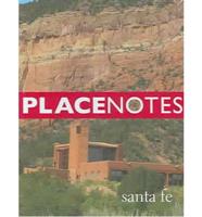 Placenotes--Santa Fe
