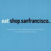 eat.shop.san francisco