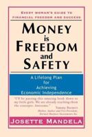 Money Is Freedom and Safety