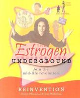 The Estrogen Underground