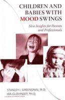 Children and Babies With Mood Swings