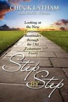 Step by Step: Looking at the New Testament Beatitudes through the Old Testament Feasts