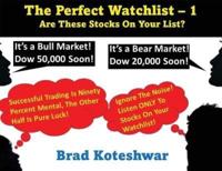 The Perfect Watchlist - 1: Are These Stocks On Your List?