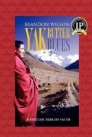 Yak Butter Blues: A Tibetan Trek of Faith