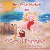 Prudence Parker And a Sign of Friendship