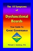The 10 Symptoms of Dysfunctional Boards