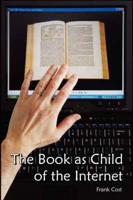 The Book As Child of the Internet