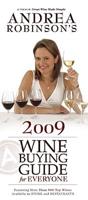 Andrea Robinson's 2009 Wine Buying Guide for Everyone