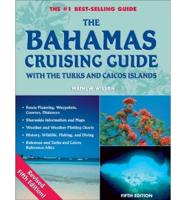 Bahamas Cruising Guide, 5th Edition