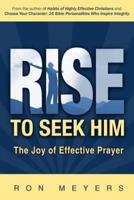 Rise to Seek Him