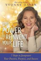 The Power To Reinvent Your Life
