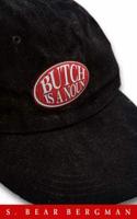 Butch Is a Noun