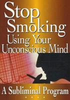 Stop Smoking Using Your Unconscious Mind NTSC DVD