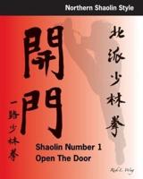 Shaolin #1 Open the Door