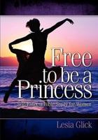 Free to Be a Princess