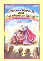 Princess Khrystle & The Monster Cancer