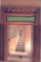 Quienes Somos/ Who Are We Really?