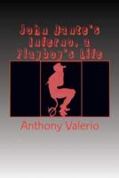 John Dante's Inferno, a Playboy's Life