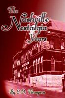 The Nashville Nostalgia Years