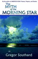 The Myth of the Morning Star