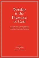 Worship in the Presence of God