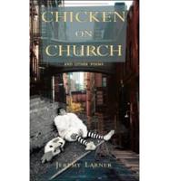 Chicken on Church and Other Poems