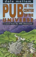The Pub at the Center of the Universe