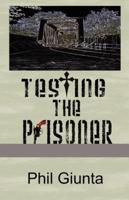 Testing the Prisoner