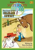 The Case of the Colorado Cowboy