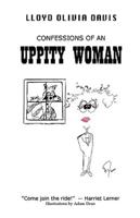 Confessions of an Uppity Woman