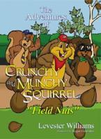 The Adventures of Crunchy and Munchy Squirrel