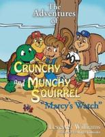 The Adventures of Crunchy and Munchy Squirrel Marcy's Watch
