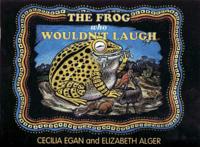 The Frog Who Wouldn't Laugh